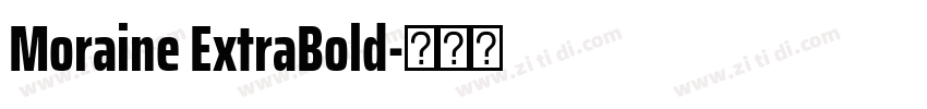 Moraine ExtraBold字体转换